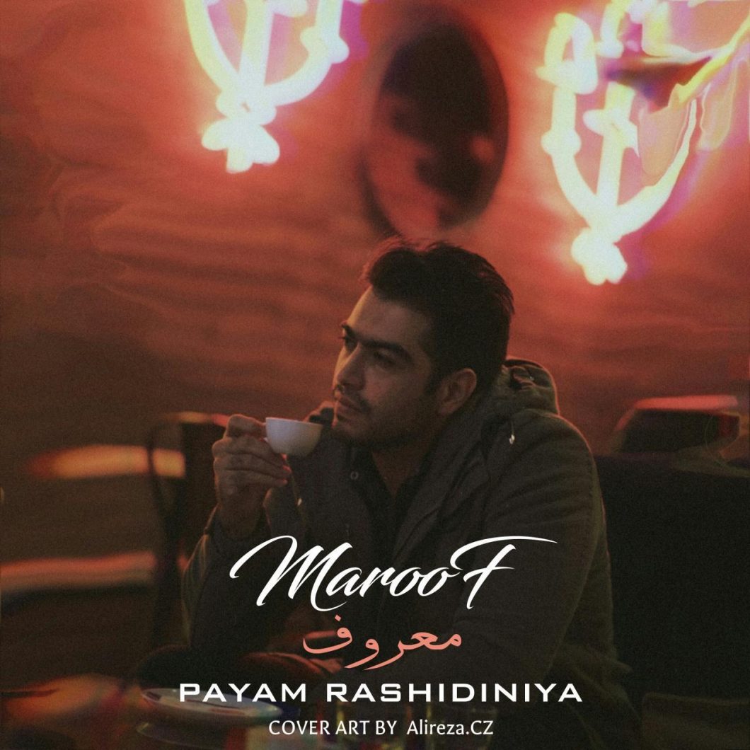 Payam Rashidinia – Maroof
